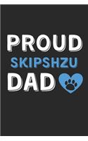 Proud SkipShzu Dad: Lined Journal, 120 Pages, 6 x 9, SkipShzu Dog Dad Gift Idea, Black Matte Finish (Proud SkipShzu Dad Journal)