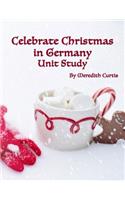 Celebrate Christmas in Germany Unit Study