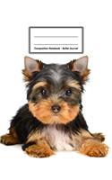 Composition Notebook - Bullet Journal: Yorkshire Terrier - 109 pages 8.5"x11" - Dotted Journal - Grid Notebook - Gift For Kids Teenager Adult Teacher Student - Journal - Dog Lover