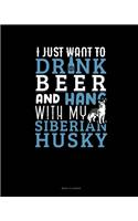 I Just Want To Drink Beer & Hang With My Siberian Husky: Menu Planner