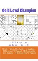Gold Level Champion - 250 excellent Sudoku - Vol. 14