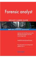 Forensic analyst RED-HOT Career Guide; 2591 REAL Interview Questions