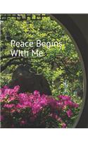 Peace Begins with Me