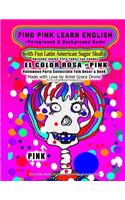 FIND PINK LEARN ENGLISH +Foreground & Background Game with Fun Latin American Sugar Skulls Aprenda Ingles Para Todas Las Edades EL COLOR ROSA=PINK: Halloween Party Collectible Folk Decor & Book Made with Love by Artist Grace Divine (For Fun & Entert