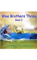 Wee Brothers Three Book 2