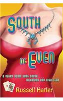 South of Even