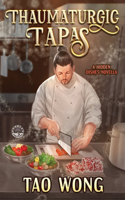 Thaumaturgic Tapas
