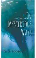 .........In Mysterious Ways