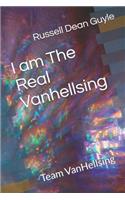 I Am the Real Vanhellsing
