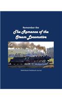 Remember the Romance of the Steam Locomotive Sketchbook Notebook Journal