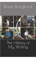 The History of My Writing