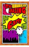 The Amazing Carly: Weekly Planner Notebook 120 Pages 6x9