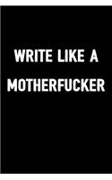 Write Like a Motherfucker