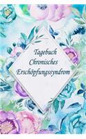 Tagebuch - Chronisches Erschöpfungssyndrom: Der Begleiter Bei Chronischer Müdigkeitauf (Cfs) Vorgefertigten Seiten Für 90 Tage Liniertes Notizbuch Mit Müdigkeitsskala Erschöpfung Und Schmerzen