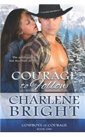 Courage to Follow: (1 Cowboys of Courage)