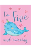 I'm Five and Amazing Narwhal Sketchbook