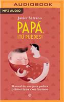 Papa, Tú Puedes