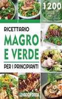 Ricettario Magro e Verde Per i Principianti