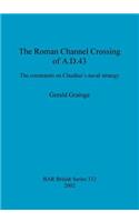 The Roman Channel Crossing of A.D.43