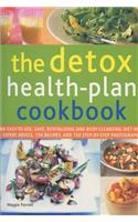 The Detox Health-Plan Cookbook