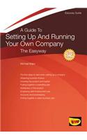 A Guide To Setting Up And Running Your Own Company