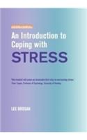 An Introduction to Coping with Stress: (An Introduction to Coping series)