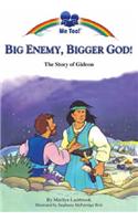 Big Enemy, Bigger God!: (Me Too!)
