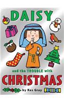 Daisy and the Trouble with Christmas