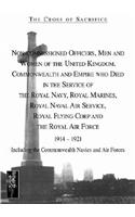 Cross of Sacrifice.Vol 4: Non-Commissioned Officers and Men of the Royal Navy, Royal Flying Corps and Royal Air Force 1914-1919.