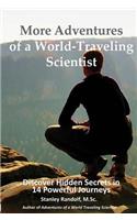 More Adventures of a World-Traveling Scientist