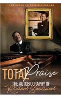 Total Praise - the Autobiography of Richard Smallwood