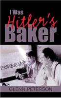 I Was Hitler's Baker
