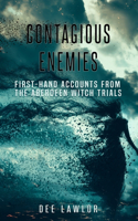 Contagious Enemies: First-hand Accounts from the Aberdeen Witch Trials