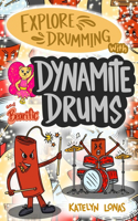 Explore Drumming with Dynamite Drums and Bearific