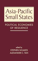 Asia-Pacific Small States: Political Economies of Resilience
