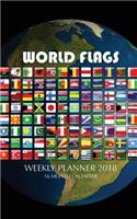 World Flags Weekly Planner 2018: 16 Month Calendar