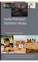 India Pakistan Partition Woes: The Manipulative Politicians