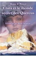 Clara et le monde secret des Quercus