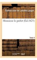 Monsieur Le Préfet. Tome 4