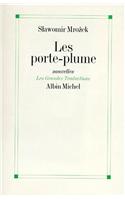 Porte-Plume (Les)