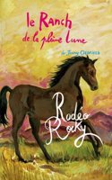 Ranch de La Pleine Lune T2- Rod'o Rocky
