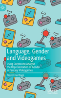 Language, Gender and Videogames