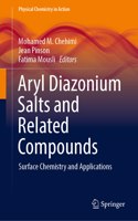 Aryl Diazonium Salts and Related Compounds