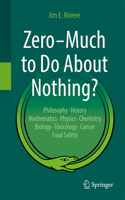 Zero – Much to Do About Nothing?