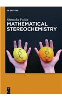 Mathematical Stereochemistry