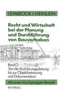 Recht und Wirtschaft bei der Planung und Durchführung von Bauvorhaben
