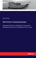 Miss Parloa's Young Housekeeper