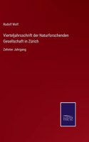 Vierteljahrsschrift der Naturforschenden Gesellschaft in Zürich: Zehnter Jahrgang