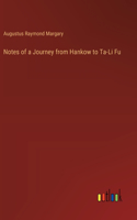 Notes of a Journey from Hankow to Ta-Li Fu