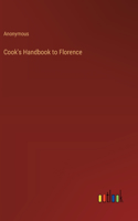 Cook's Handbook to Florence
